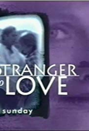 Watch Free A Stranger to Love (1996)