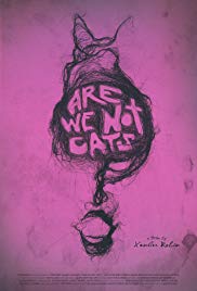 Watch Free Are We Not Cats (2016)