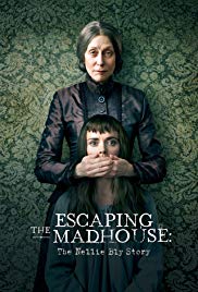 Watch Free Escaping the Madhouse: The Nellie Bly Story (2019)