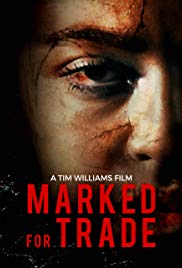 Watch Free Marked for Trade (2019)