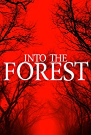Watch Free Into the Forest (2019)