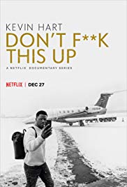 Watch Free Kevin Hart: Dont F**k This Up (2019 )