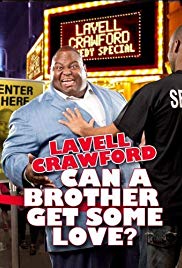 Watch Free Lavell Crawford: Can a Brother Get Some Love (2011)