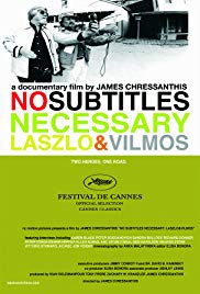 Watch Free No Subtitles Necessary: Laszlo & Vilmos (2008)