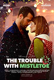 Watch Free The Trouble with Mistletoe (2017)