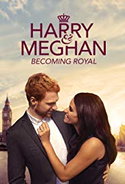 Watch Full Movie :Harry & Meghan: Becoming Royal (2019)