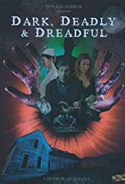 Watch Free Dark, Deadly & Dreadful (2018)