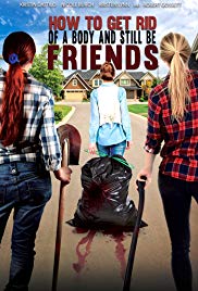 Watch Free How To Get Rid Of A Body (and still be friends) (2016)