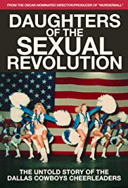 Watch Free Daughters of the Sexual Revolution: The Untold Story of the Dallas Cowboys Cheerleaders (2018)