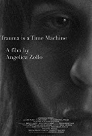 Watch Free Trauma is a Time Machine (2018)