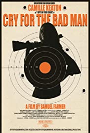Watch Free Cry for the Bad Man (2019)