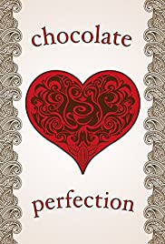 Watch Full Movie :Chocolate Perfection (2015)