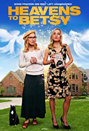 Watch Free Heavens to Betsy (2017)