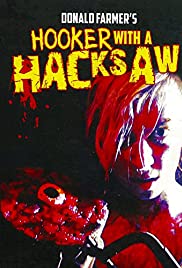 Watch Free Hooker with a Hacksaw (2017)