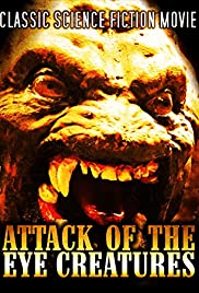 Watch Free Attack of the Eye Creatures (1965)