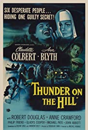 Watch Full Movie :Thunder on the Hill (1951)
