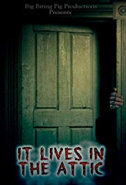 Watch Free It Lives in the Attic (2016)
