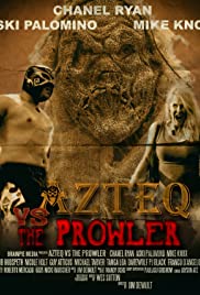 Watch Free Azteq Versus the Prowler of the Lonley Woods (2016)