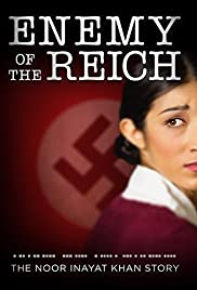 Watch Free Enemy of the Reich: The Noor Inayat Khan Story (2014)