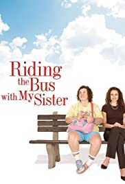 Watch Free Riding the Bus with My Sister (2005)