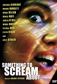 Watch Free Something to Scream About (2003)