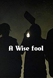 Watch Free A Wise Fool (2015)