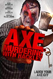 Watch Free Axe Murdering with Hackley (2016)