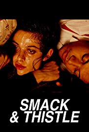 Watch Free Smack and Thistle (1991)