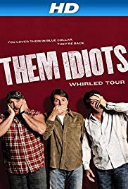 Watch Free Them Idiots Whirled Tour (2012)