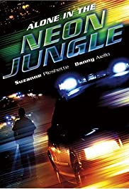Watch Free Alone in the Neon Jungle (1988)
