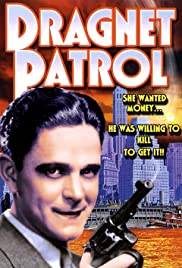 Watch Free Dragnet Patrol (1931)