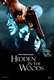 Watch Free Hidden in the Woods (2012)