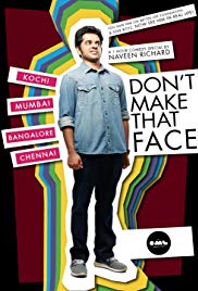 Watch Free Dont Make That Face by Naveen Richard (2017)