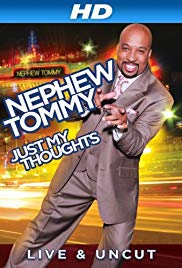 Watch Free Nephew Tommy: Just My Thoughts (2011)