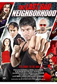 Watch Free The Last Bad Neighborhood (2008)