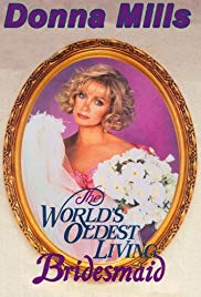 Watch Free The Worlds Oldest Living Bridesmaid (1990)