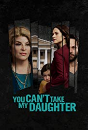 Watch Free You Cant Take My Daughter (2020)