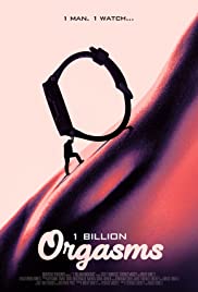 Watch Free 1 Billion Orgasms (2018)