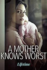 Watch Free A Mother Knows Worst (2020)