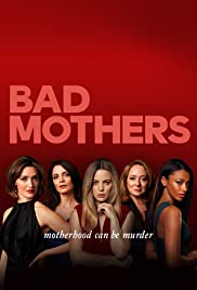 Watch Free Bad Mothers (2019 )