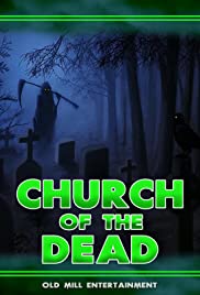 Watch Free Church of the Dead (2019)