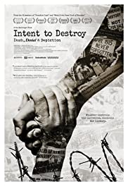 Watch Free Intent to Destroy: Death, Denial & Depiction (2017)