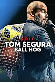 Watch Free Tom Segura: Ball Hog (2020)