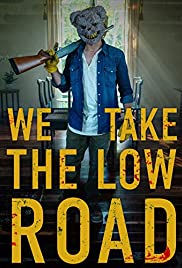 Watch Free We Take the Low Road (2018)