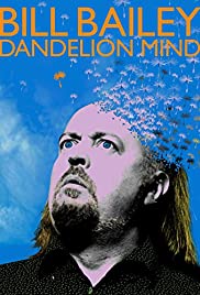 Watch Free Bill Bailey: Dandelion Mind (2010)