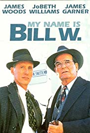 Watch Free My Name Is Bill W. (1989)