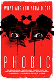 Watch Free Phobic (2016)