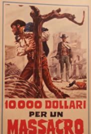 Watch Free 10,000 Dollars for a Massacre (1967)