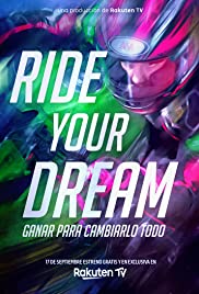 Watch Full Movie :Ride Your Dream (2020)