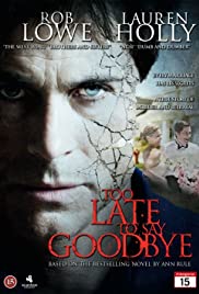 Watch Free Too Late to Say Goodbye (2009)